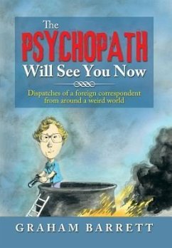 The Psychopath Will See You Now - Barrett, Graham