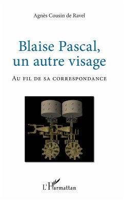 Blaise Pascal, un autre visage - Cousin de Ravel, Agnès