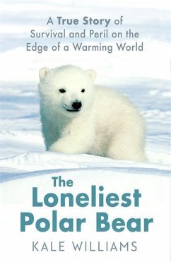 The Loneliest Polar Bear - Williams, Kale