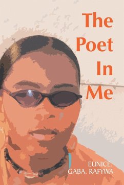 The Poet in Me - Rafywa, Eunice Gaba
