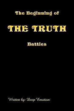The Beginning of the Truth Battles - Emotion, Deep