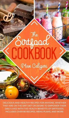 THE SIRTFOOD COOKBOOK - Caligari, Max