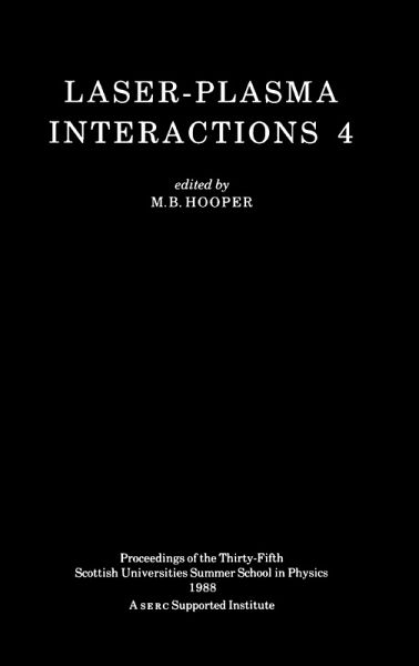 Laser-Plasma Interactions 4 (eBook, ePUB)