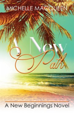 A New Path (New Beginnings, #4) (eBook, ePUB) - Macqueen, Michelle