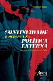 Continuidade e Mudança na Política Externa dos Países da América Latina e do Caribe (eBook, ePUB) Continuidade e Mudança na Política Externa dos Países da América Latina e do Caribe (eBook, ePUB)