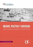 Medios, política y sociedad (eBook, PDF) Medios, política y sociedad (eBook, PDF)