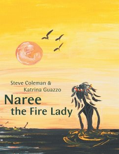 Naree the Fire Lady - Coleman, Steve; Guazzo, Katrina