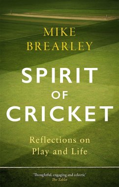 Spirit of Cricket - Brearley, Mike