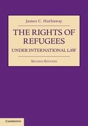 The Rights of Refugees under International Law - Hathaway, James C. (University of Michigan Law School)