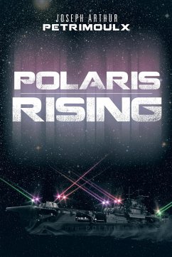 Polaris Rising - Petrimoulx, Joseph Arthur