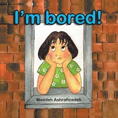 I'M BORED! - Ashrafizadeh, Maedeh