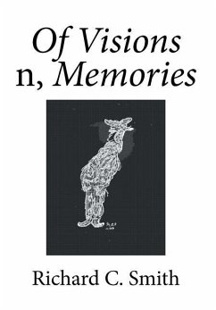 Of Visions n, Memories - Smith, Richard C.
