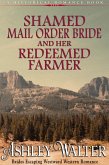 Shamed Mail Order Bride and Her Redeemed Farmer (#2, Brides Escaping Westward Western Romance) (A Historical Romance Book) (eBook, ePUB)