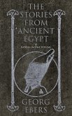 The Stories from Ancient Egypt - 10 Novels in One Volume (eBook, ePUB)