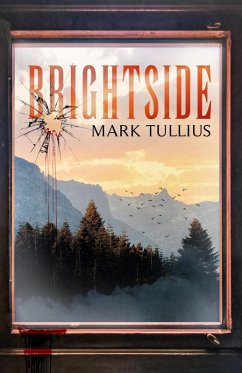 Brightside (eBook, ePUB) - Tullius, Mark