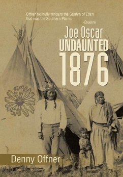 Joe Oscar Undaunted - 1876