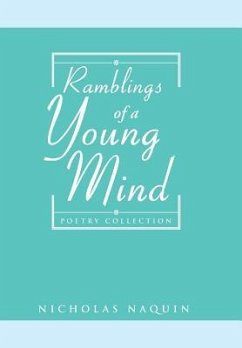 Ramblings of a Young Mind - Naquin, Nicholas