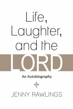 Life, Laughter, and the Lord