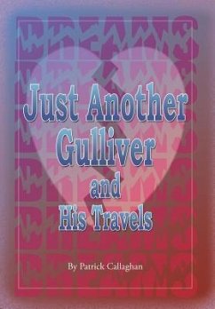 Just Another Gulliver and His Travels - Callaghan, Patrick