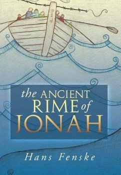The Ancient Rime of Jonah - Fenske, Hans