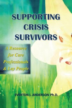 Supporting Crisis Survivors - Anderson Ph. D., Everton I.