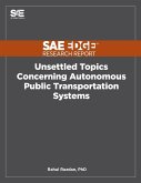 Unsettled Topics Concerning Autonomous Public Transportation Systems