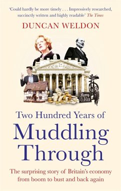 Two Hundred Years of Muddling Through - Weldon, Duncan