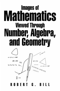 Images of Mathematics Viewed Through Number, Algebra, and Geometry