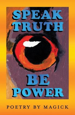 Speak Truth Be Power - Altman, Magick