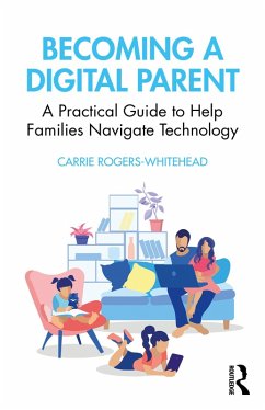 Becoming a Digital Parent (eBook, ePUB) - Rogers Whitehead, Carrie