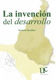 La invención del desarrollo (eBook, PDF)