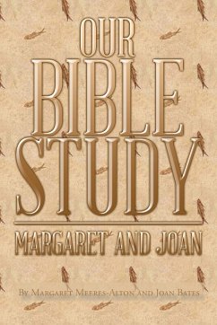 Our Bible Study - Meeres-Alton, Margaret; Bates, Joan