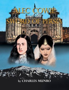 Alec Cowie and the Sword of Persia - Munro, Charles