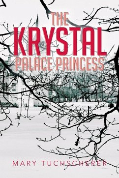 The Krystal Palace Princess - Tuchscherer, Mary