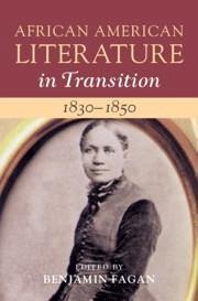 African American Literature in Transition, 1830-1850: Volume 3