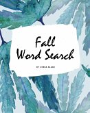 Fall Word Search Puzzle Book - All Levels (8x10 Puzzle Book / Activity Book)
