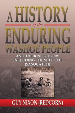 A History of the Enduring Washoe People - Nixon, Guy (Redcorn)