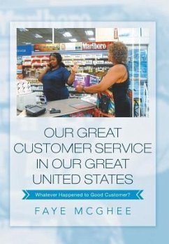Our Great Customer Service in Our Great United States