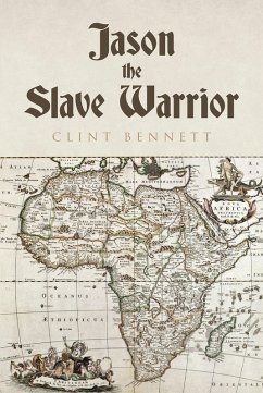 Jason the Slave Warrior (eBook, ePUB)