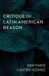 Critique of Latin American Reason... - Bild 1