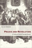 Praxis and Revolution (eBook, ePUB)