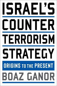 Israel's Counterterrorism Strategy (eBook, ePUB) - Ganor, Boaz