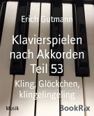 Klavierspielen nach Akkorden Teil 53 (eBook, ePUB)