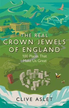 The Real Crown Jewels of England - Aslet, Clive