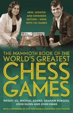 The Mammoth Book of the World's Greatest Chess Games . - So, Wesley; Adams, Michael; Burgess, Graham