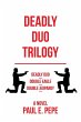 Deadly Duo Trilogy - Bild 1