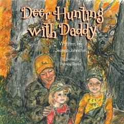 Deer Hunting with Daddy - Johnston, Jeanna