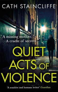 Quiet Acts of Violence - Staincliffe, Cath