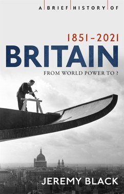 A Brief History of Britain 1851-2021 - Black, Jeremy