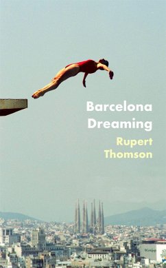 Barcelona Dreaming - Thomson, Rupert